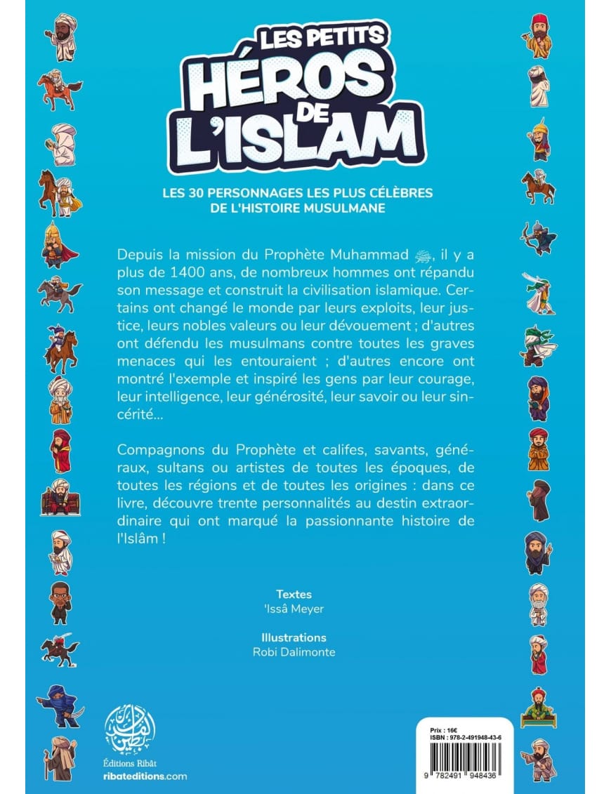 Les petits héros de l'Islam - Issa Meyer - Ribat - Éditions Ribât Ribât Livre > Islam 9782491948436 Librairie Musulmane Al-imen