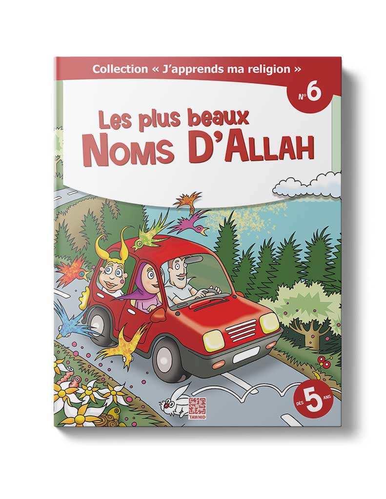 Les plus beaux noms d'Allah<br /> (Tome 6) - Éditions Tawhid Tawhid Livre Islam Enfant 9782848622187 Librairie Musulmane Al-imen