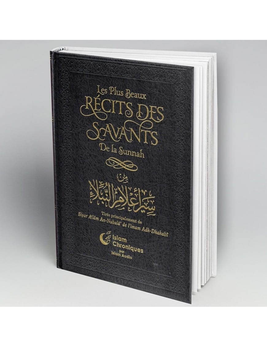 Les plus beaux récits des savants de la Sunnah - Islam Chroniques - Al-Bayyinah Al-Bayyinah Livre > Islam > Biographie 9782919455805 Librairie Musulmane Al-imen