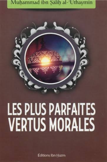 Couverture du livre « Les plus parfaites vertus morales », Ibn Hazm Arabe