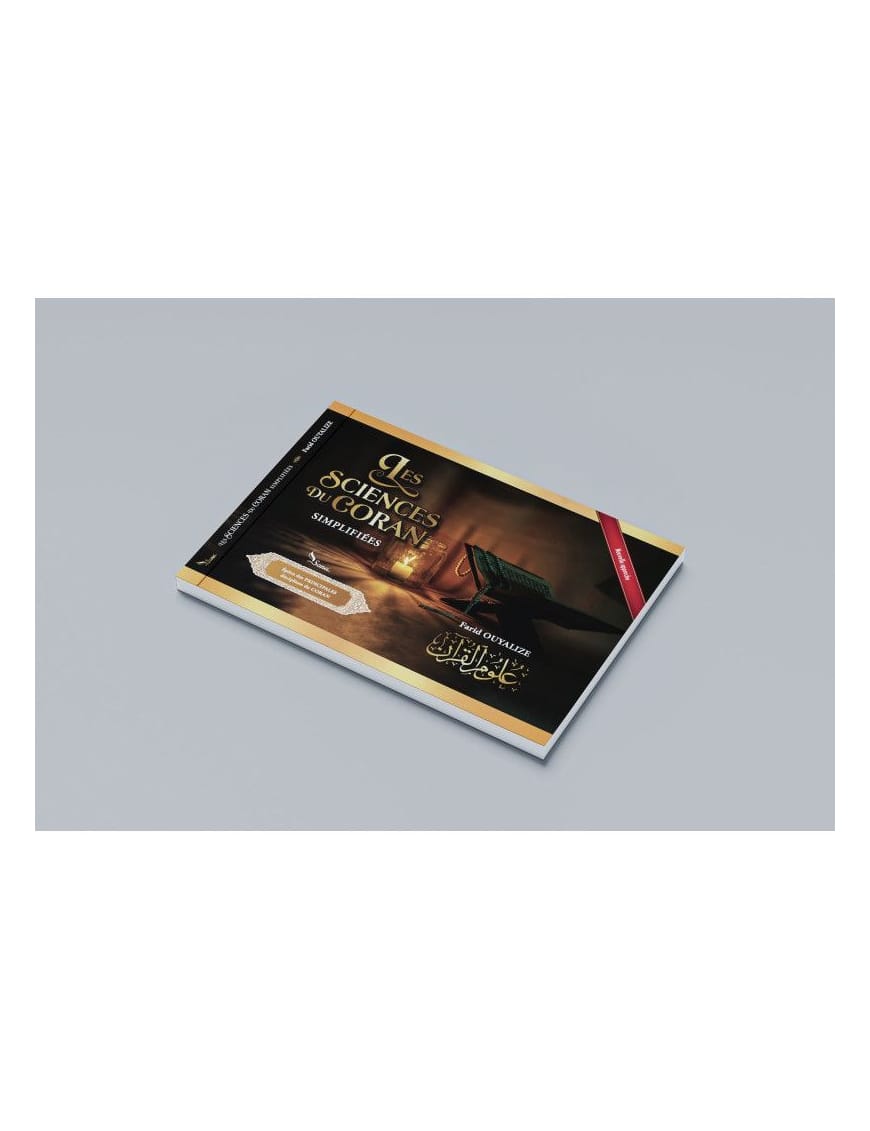 Les sciences du Coran simplifiées - Farid Ouyalize - Sana Sana Livre > Islam 9782356336408 Librairie Musulmane Al-imen