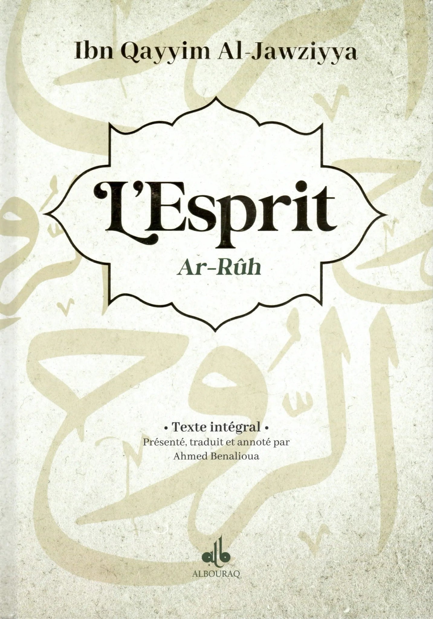 L’esprit Ar - Rûh | Ibn Qayyim Al - Jawziyya Al - imen