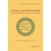 L’Eveil à la voie de Dieu. L’enseignement initiatique d’Ibn ‘Arabî. disponible chez Al - imen