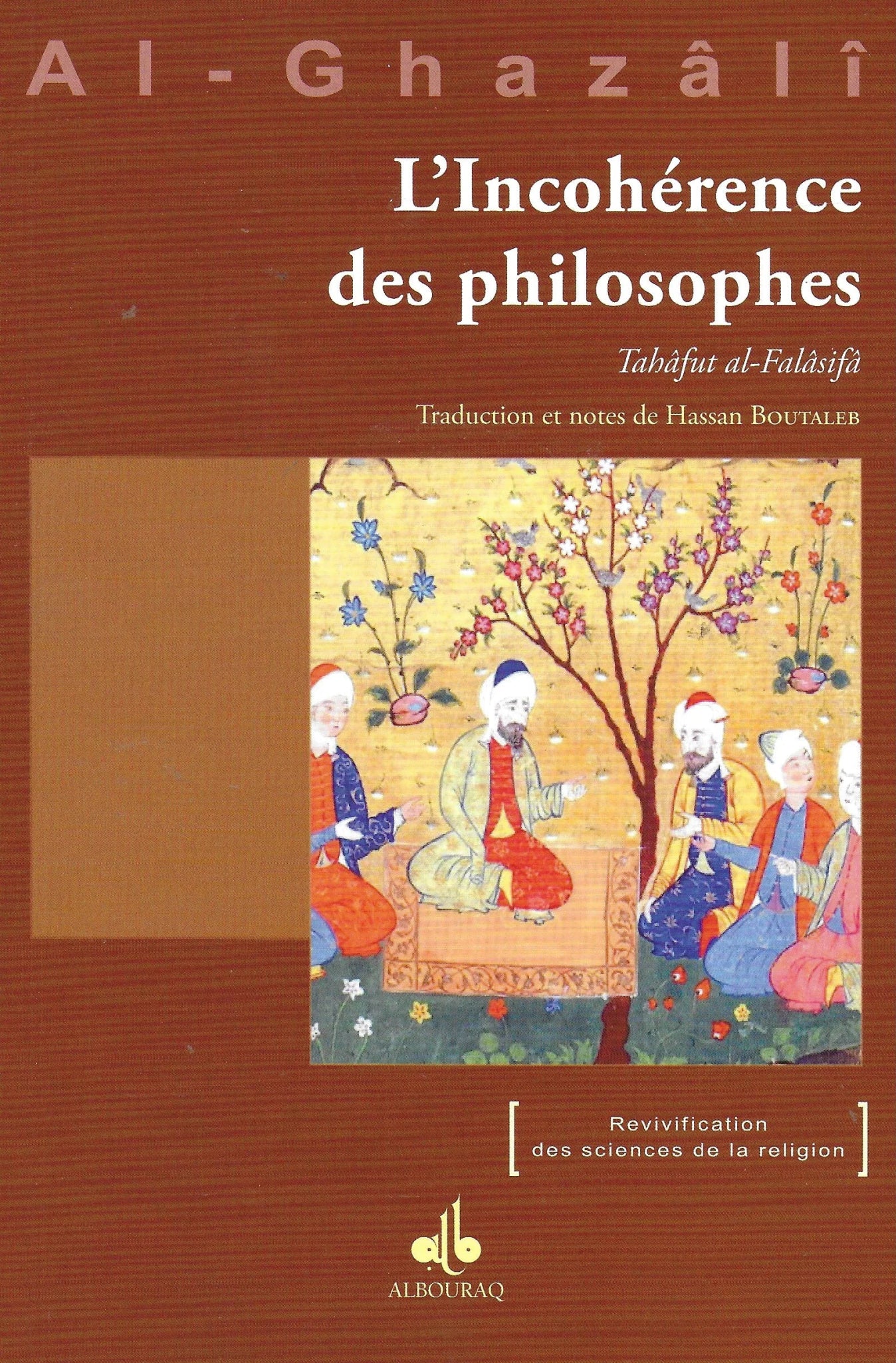 L’incohérence des philosophes d'Abu Hamid Al - Ghazali - Livres par édition par Al Bouraq disponible chez Al - imen