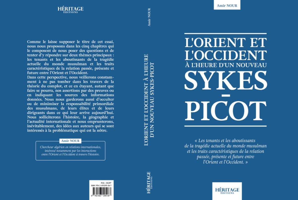 L'Orient et l'Occident à l'heure d'un nouveau Sykes - Picot Al - imen