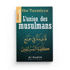 L'union des musulmans - Ibn Taymiyya - Editions Al hadith Al - imen