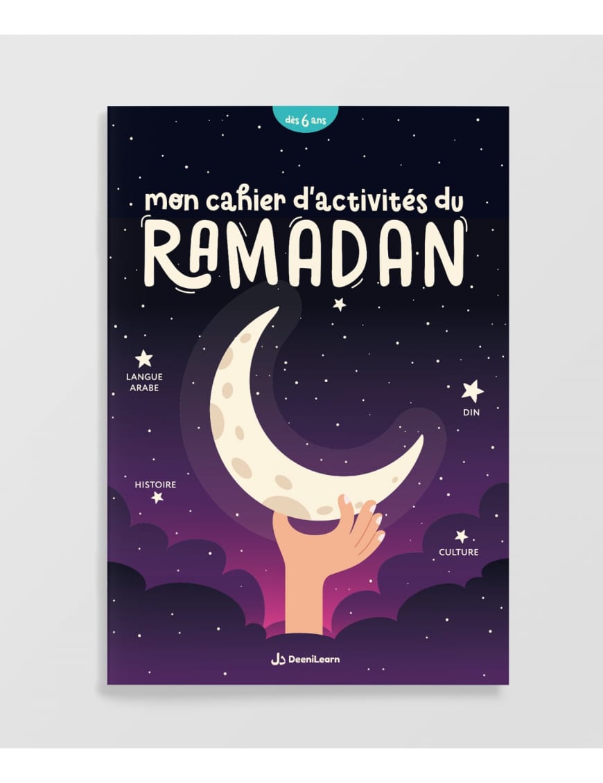 Mon cahier d'activités du ramadan - dès 6 ans - DeeniLearn - DeeniLearn DeeniLearn Livre > Islam > Ramadan 9782931241103 Librairie Musulmane Al-imen