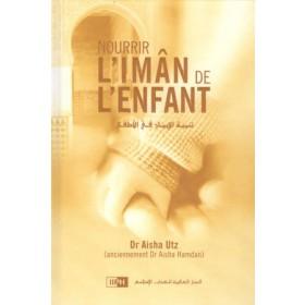 Nourrir l'Imân de l'Enfant Al - imen