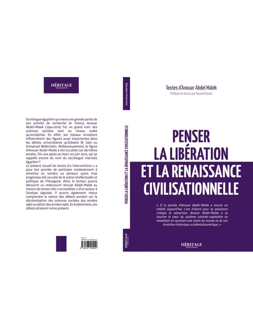 Penser la libération et la renaissance civilisationnelle - Anouar Abdel Malek - Héritage - Al-Bayyinah Al-Bayyinah Livre > Islam > Essai 9782493295552 Librairie Musulmane Al-imen
