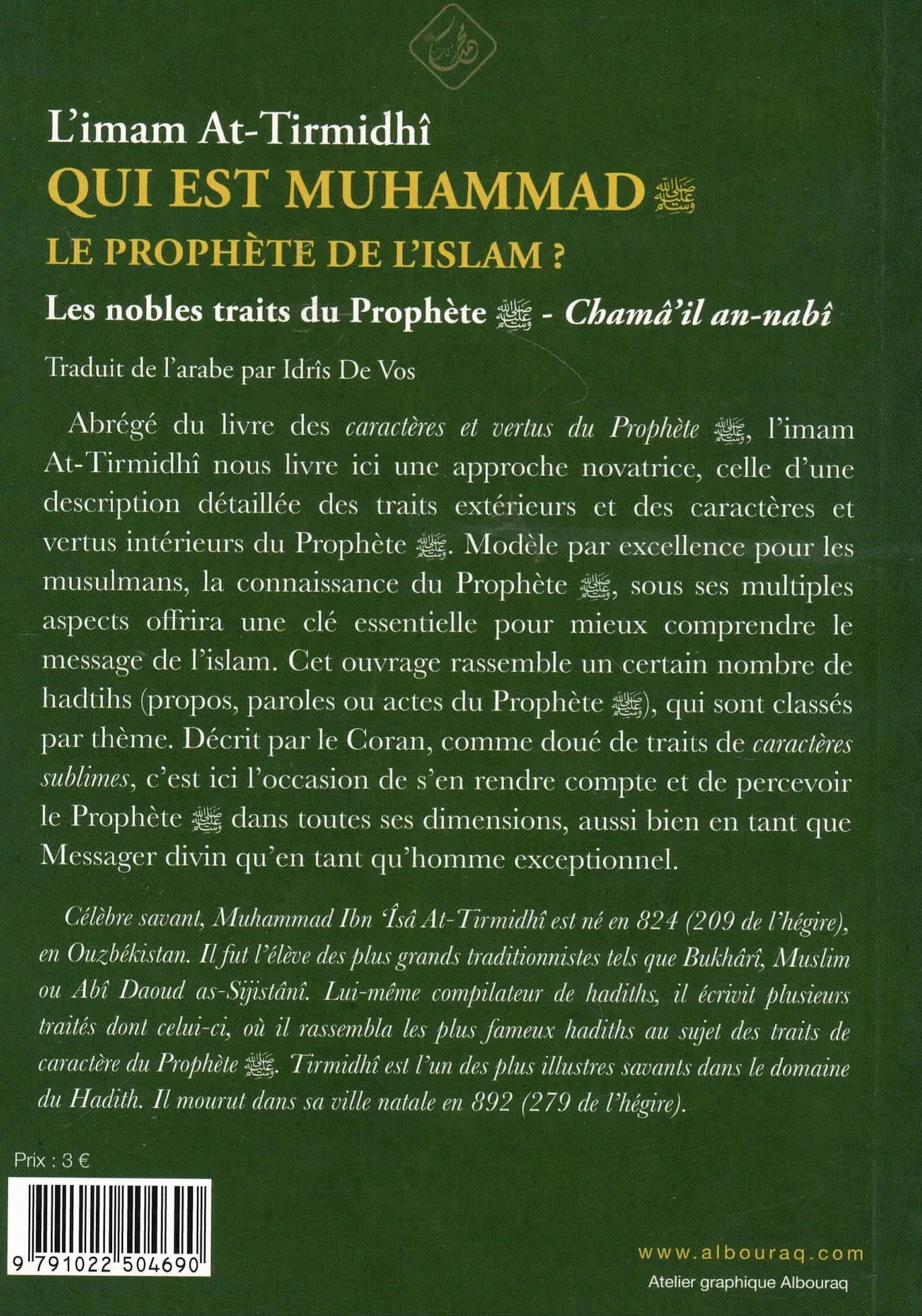 Qui est Muhammad, le prophète de l’islam? par Abû 'Isa At - Tirmidhî Al - imen