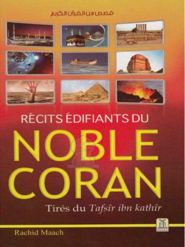 Récits édifiants du noble Coran tirés du tafsir Ibn Kathir Al - imen