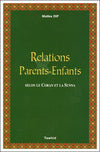 Relations parents - enfants selon le Coran et la Sunna Al - imen