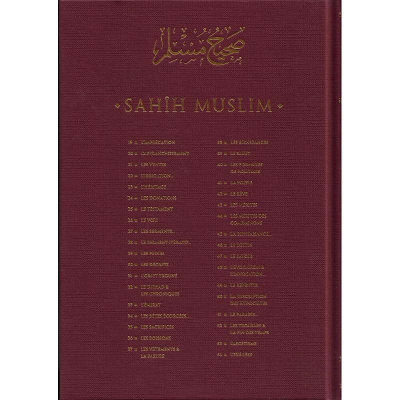 Sahîh Muslim - Édition Francophone Intégrale Allégée des Chaînes de Transmission avec Annotations et Commentaires de Grands Savants - Al-Hadîth Al-Hadîth Livres > Islam > Hadith 9782875454003 Librairie Musulmane Al-imen