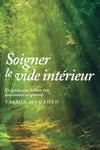 Soigner le vide intérieur: Guide pour un bien - être spirituel et émotionnel Al - imen