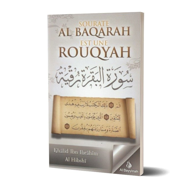 Sourate Al Baqarah est une Rouqyah Al - imen