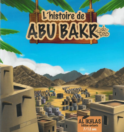 lhistoire-de-abu-bakr-7-12-ans