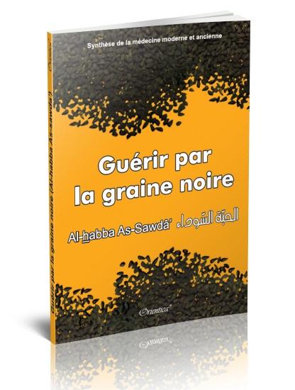 guerir-par-la-graine-noire-al-habba-as-sawda-synthese-de-la-medecine-moderne-et-ancienne